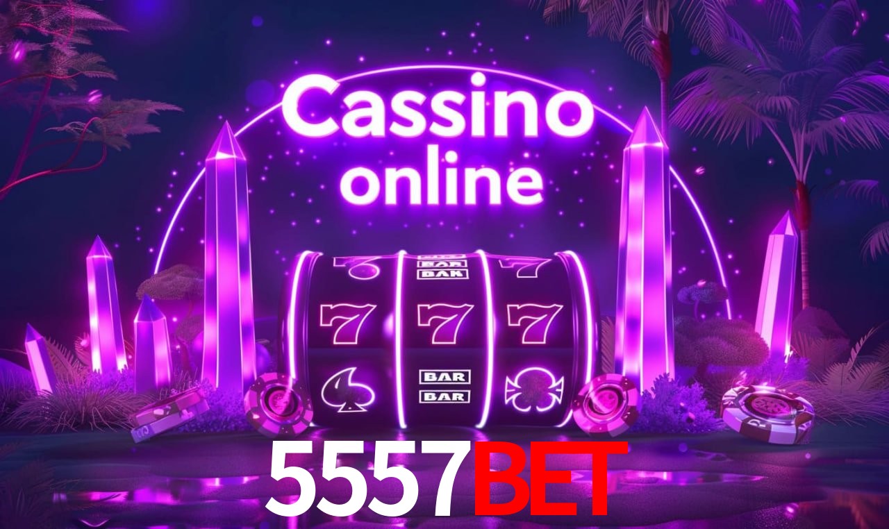 5557bet - cassino ao vivo